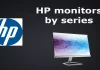 Monitor HP e le loro linee e serie. Chi li produce