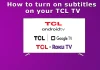 Come attivare i sottotitoli sul televisore TCL