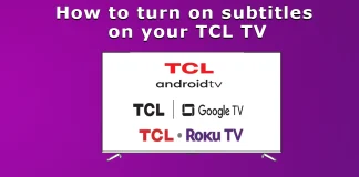 Come attivare i sottotitoli sul televisore TCL