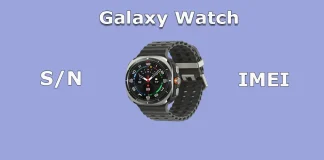 Come trovare il numero di serie e l’IMEI del tuo Galaxy Watch