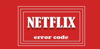 Elenco dei codici di errore Netflix e relative soluzioni