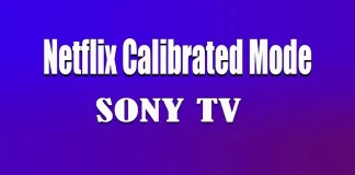 Cos’è la modalità calibrata Netflix sui televisori Sony