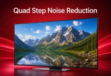 Quad Step Noise Reduction sui televisori LG: che cos’è