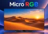 Televisori con tecnologia Micro RGB di Samsung, LG, Hisense, TCL e Sony nel 2026